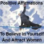Positive affirmations to attract women