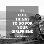 cute things to do for your girlfriend