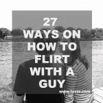 how to flirt with a guy you like