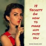 how to make him miss you