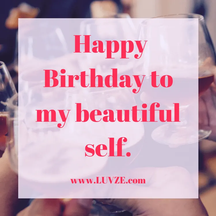 happy birthday to me quotes