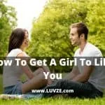 how to get a girl to like you
