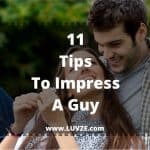 how to impress a guy
