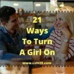 21 ways to turn a girl on