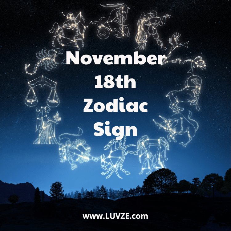 November 18 Zodiac Sign Birthday Horoscope Personality Compatibility