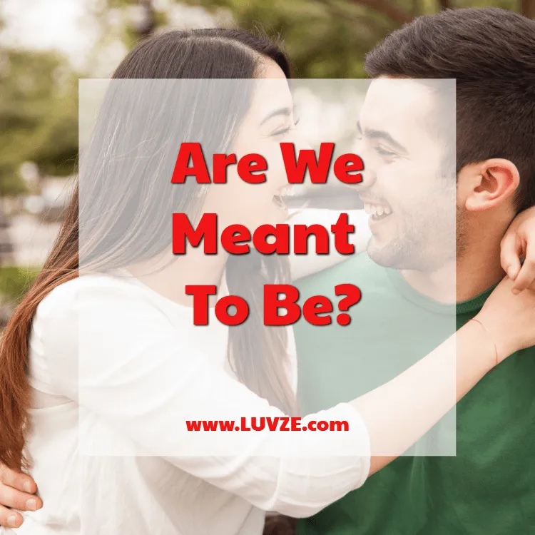 are we meant to be