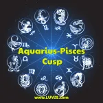 Aquarius-Pisces Cusp