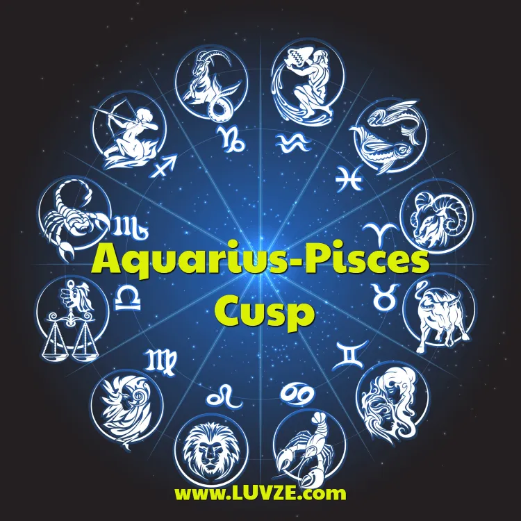 Aquarius-Pisces Cusp